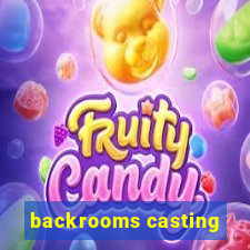 backrooms casting